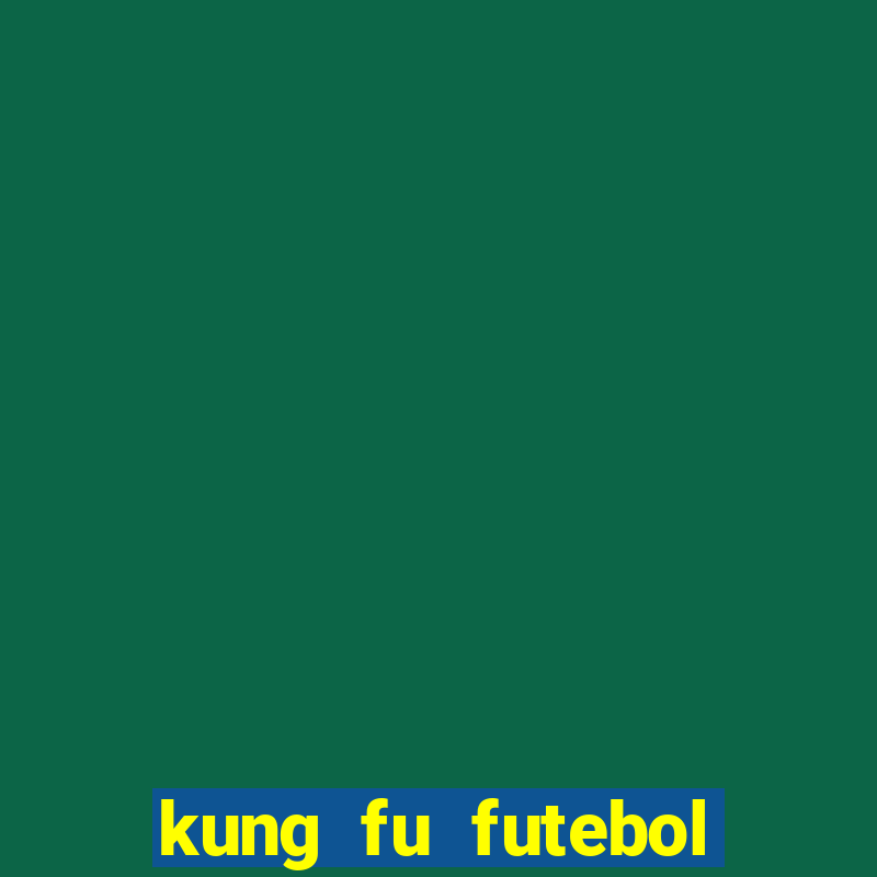 kung fu futebol clube download 1080p